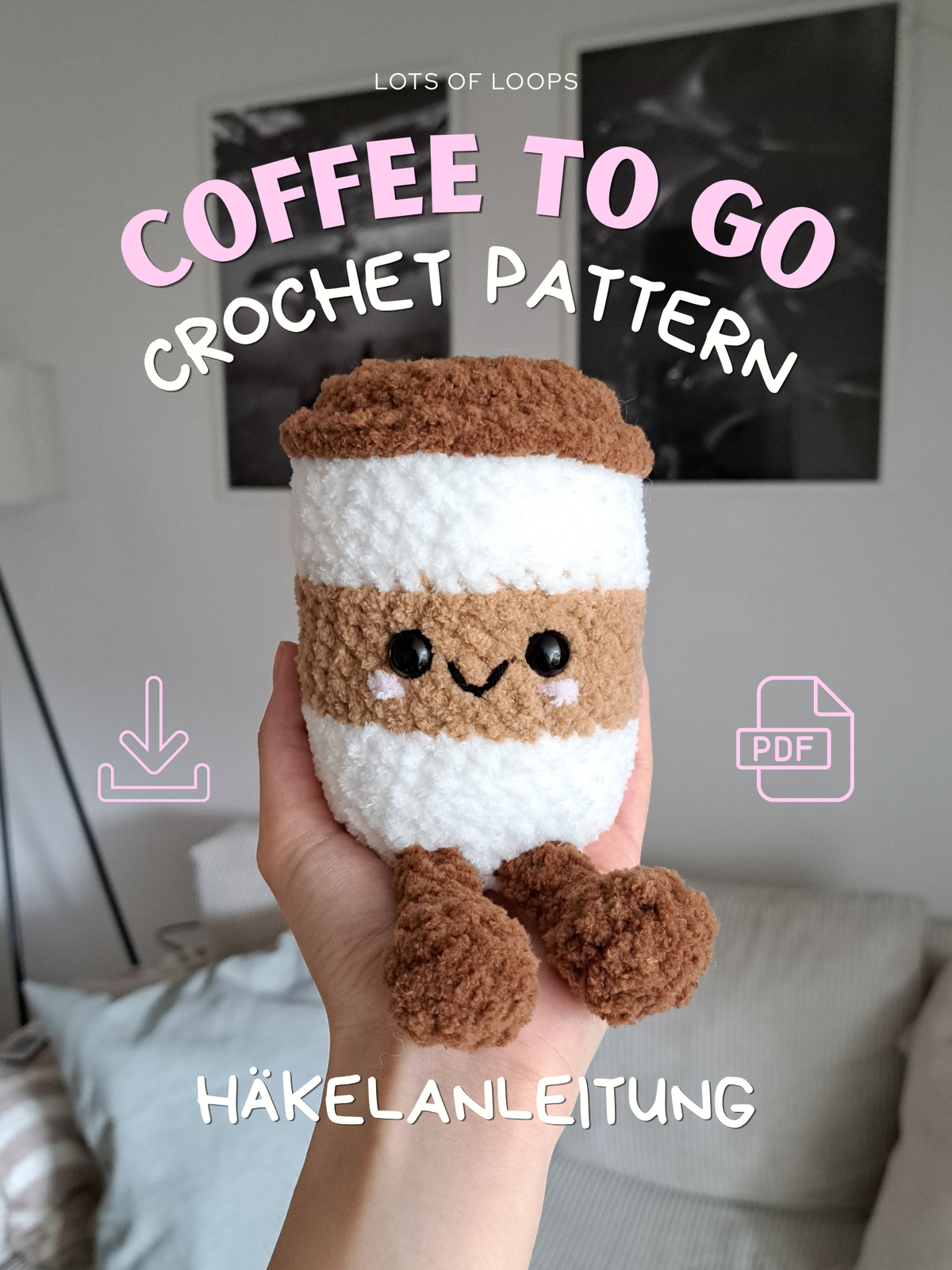 Häkelanleitung Coffee To Go, Kaffeebecher, No Sew